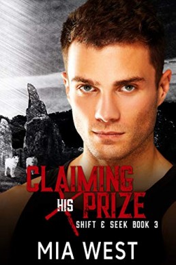 Claiming His Prize (Shift & Seek Book 3)