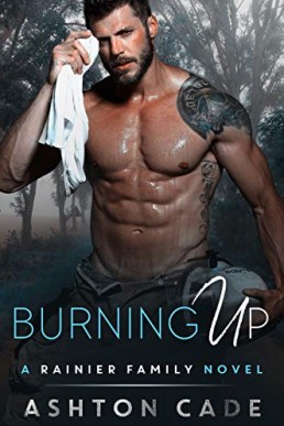 Burning Up (Rainier Family #3)