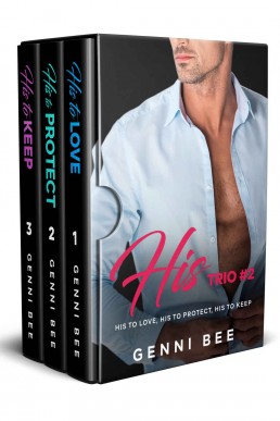 His Trio #2: His to Love, His to Protect, His to Keep