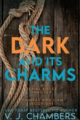 The Dark and Its Charms (Phineas and Liam Book 1)