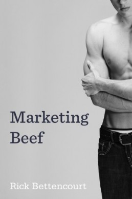 Marketing Beef (Marketing Beef Series Book 1)