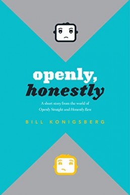 Openly, Honestly (Openly Straight #1.5)