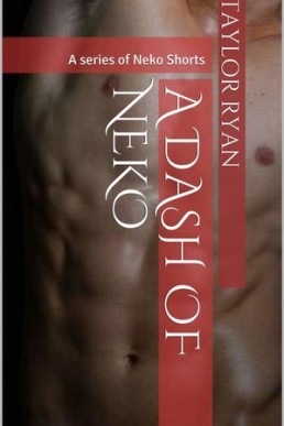 A Dash of Neko (Neko #1.5)