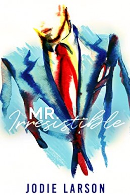 Mr. Irresistible