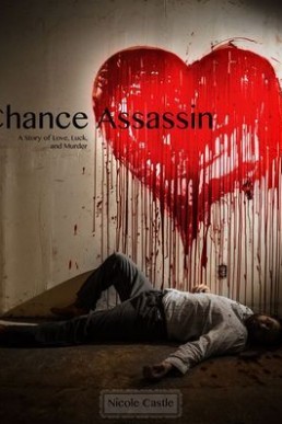 Chance Assassin (Chance Assassin 01)
