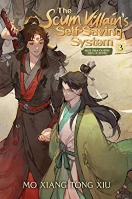 The Scum Villain's Self-Saving System (Ren Zha Fanpai Zijiu Xitong Vol.3)