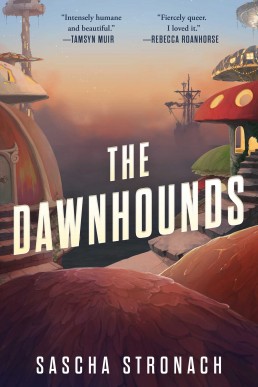 The Dawnhounds (The Endsong #1)