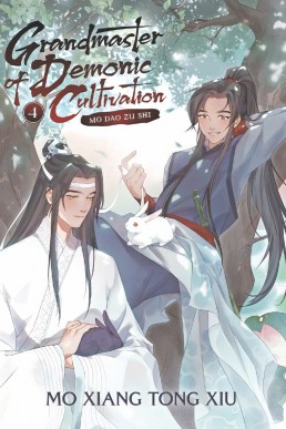 Grandmaster of Demonic Cultivation (Mo Dao Zu Shi Vol. 4)