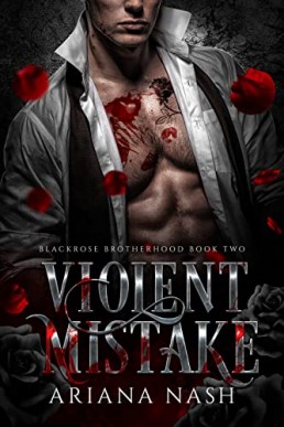 Violent Mistake (Blackrose Brotherhood #2)