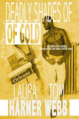 Deadly Shades of Gold (Altered States Book 2)