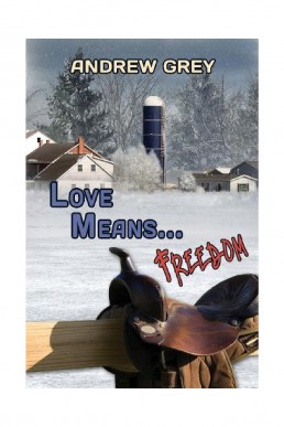 Love Means... Freedom (Farm #3)