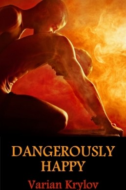 Dangerously Happy (Fault Lines Book 1)