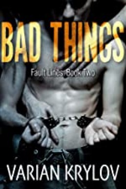 Bad Things (Fault Lines Book 2)