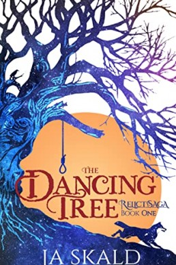 The Dancing Tree Relict Saga #1)