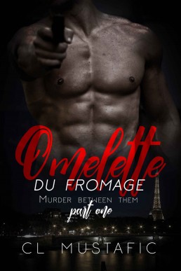 Omelette Du Fromage: Murder Between Them Part 1