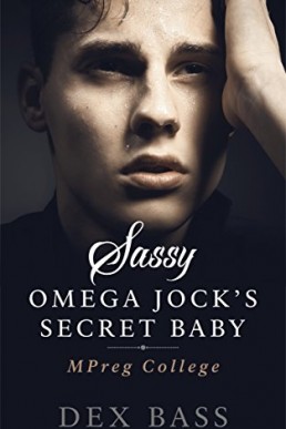 Sassy Omega Jock's Secret Baby (MPreg College Book 2)