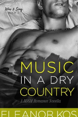 Music in a Dry Country (Wine & Song Book 2)