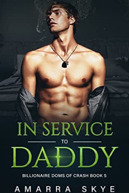 In Service to Daddy (Billionaire Doms Of Crash 5)