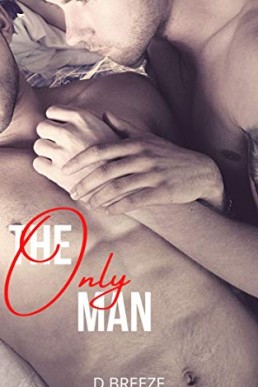 The Only Man (The Other Man Series Book 2) D Breeze