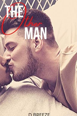 The Other Man (The Other Man Series Book 1) D Breeze