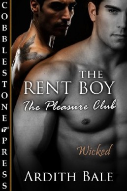 The Rent Boy (The Pleasure Club) Ardith Bale