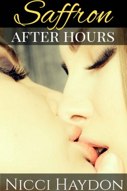 Saffron After Hours (Saffron's Erotic Encounters Book 1