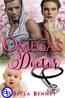 Omega's Doctor (Baby Makes Three Book 2)