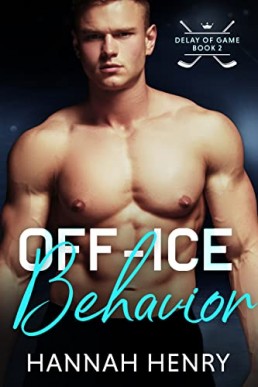 Off-Ice Behavior (Delay of Game #2)