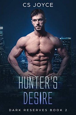 Hunter's Desire (Dark Reserves #2)