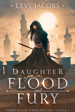 Daughter of Flood and Fury (Tidecaller Chronicles #1)