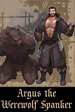 Argus the Werewolf Spanker (Argus the Werewolf Spanker, Book 1)