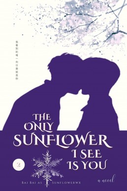The Only Sunflower I See Is You (Vol. 2)
