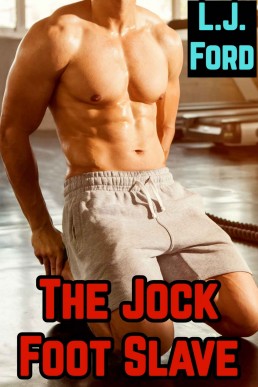 The Jock Foot Slave: BDSM Straight-to-Gay Older Man College Jock Ruined