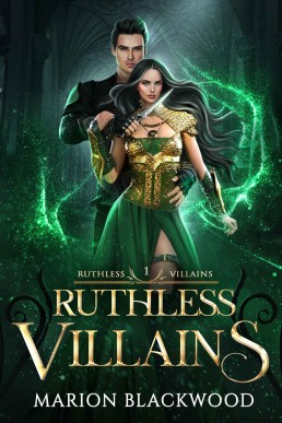Ruthless Villains: A Spicy Fantasy Romance (Ruthless Villains Book 1)