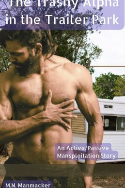 The Alpha in the Trailer Park: An Active/Passive Mansploitation Story