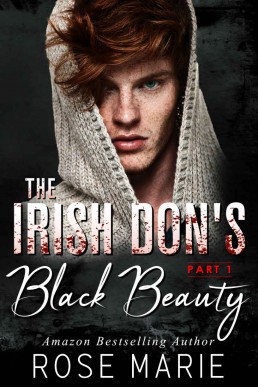 The Irish Don's Black Beauty: Part One: The Irish Mafia (The Savage O'Shea's Book 1)