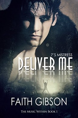 Deliver Me (The Music Within Book 1)