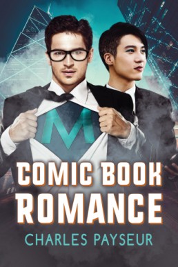 Comic Book Romance (Spandex and Superpowers, Book 2)