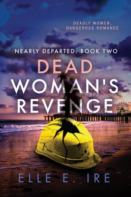 Dead Woman's Revenge (Nearly Departed Book 2 )