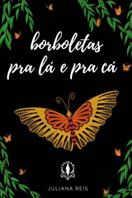 Borboletas pra lá e pra cá