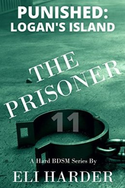 The Prisoner: Punished; Logan's Island (The Prisoner, Book 11)
