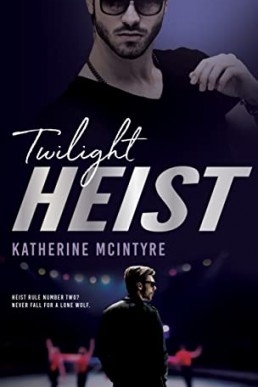 Twilight Heist (Outlaws #2)