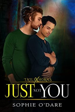 Just Not You (Tails x Horns #2)