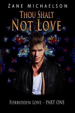 Thou Shalt Not Love (Forbidden love #1)