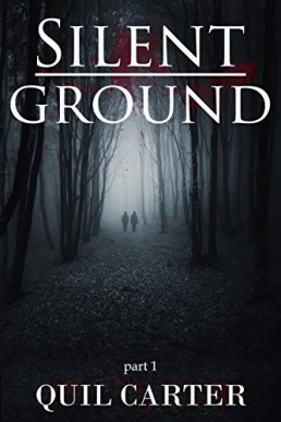 Silent Ground Part 1