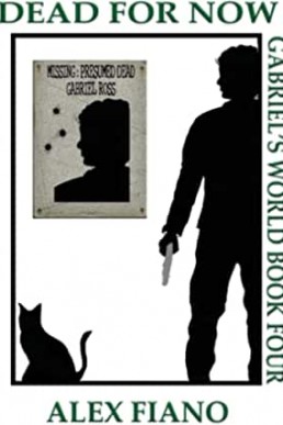 Dead For Now (Gabriel's World 4)