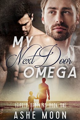 My Next Door Omega (Leipold Brothers Book 1)