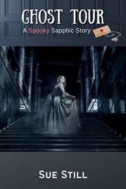 Ghost Tour: A Spooky Sapphic Short (Lesbian Ghost Story) Paranormal