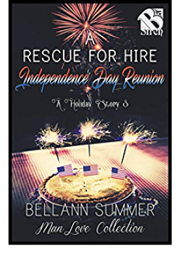 Independence Day Reunion (A Holiday Story 3) (Rescue for Hire 12)