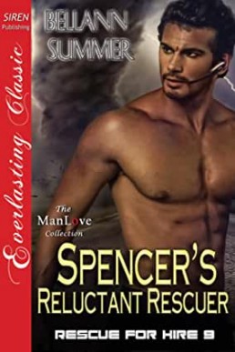 Spencer's Reluctant Rescuer (Rescue For Hire #9)